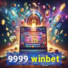 9999 winbet